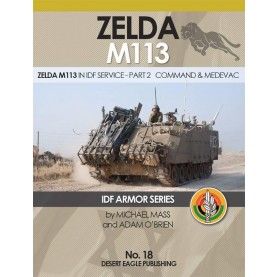 IDF ARMOR SERIES NO.18 Zelda M113 in IDF service - part 2 Command & Medevac
