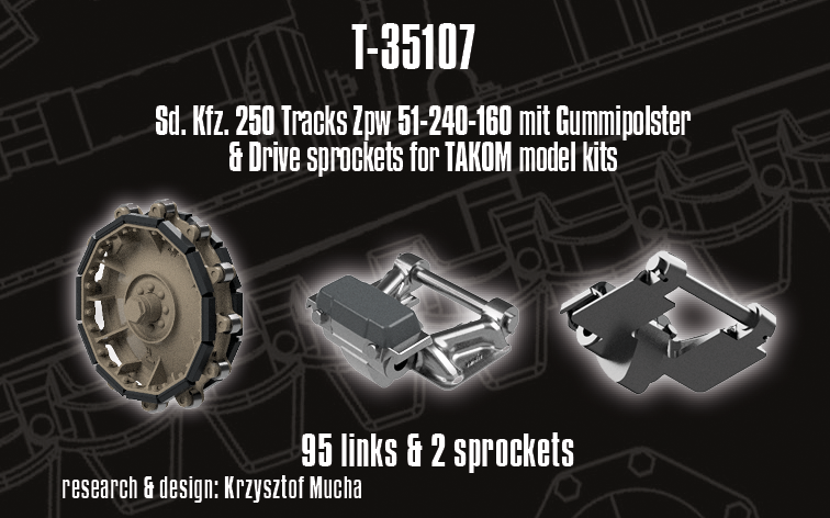 1/35 QuickTracks T-35107 Sd.Kfz. 250 Tracks Zpw 51-240-160 mit Gummipolster & Drive Sprockets for TAKOM