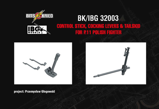 1/32 BitsKrieg BK/IBG32003 Control Stick, Cocking Levers & Tailskid for PZL P.11 Polish Fighter