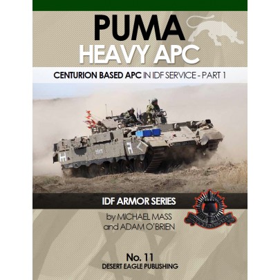 IDF ARMOR SERIES NO.11 PUMA heavy APC (Centurion based) in IDF Service