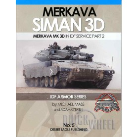 IDF ARMOR SERIES NO.5 Merkava Siman 3D - Merkava Mk. 3D in IDF Service part 2
